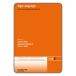 Sign Language: An International Handbook – Edited by Pfau, Steinbach & Woll 